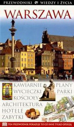WARSZAWA PRZEWODNIK WIEDZY I ŻYCIA OMILANOWSKA