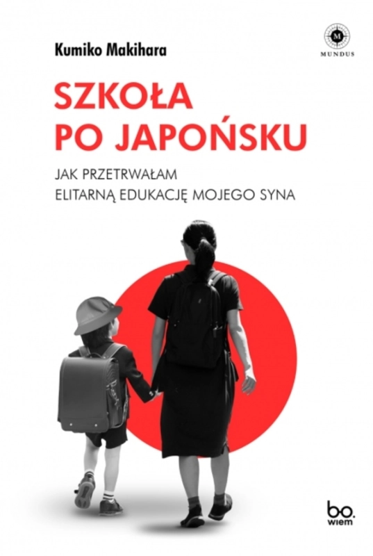 SZKOŁA PO JAPOŃSKU KUMIKO MAKIHARA, JOANNA GILEWICZ