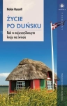 ŻYCIE PO DUŃSKU ROK W NAJSZCZĘŚLIWSZYM KRAJU NA ŚWIECIE HELEN RUSSELL