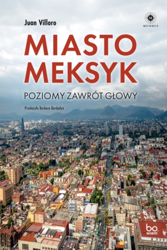 MIASTO MEKSYK POZIOMY ZAWRÓT GŁOWY JUAN VILLORO