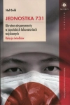 JEDNOSTKA 731 OKRUTNE EKSPERYMENTY W JAPOŃSKICH LABORATORIACH WOJSKOW GOLD