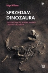 SPRZEDAM DINOZAURA PALEONTOLODZY KOLEKCJONERZY PAIGE WILLIAMS