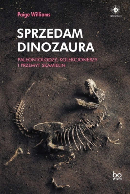 SPRZEDAM DINOZAURA PALEONTOLODZY KOLEKCJONERZY PAIGE WILLIAMS