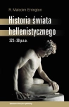 HISTORIA ŚWIATA HELLENISTYCZNEGO 323-30 P N E ROBERT MALCOLM ERRINGTON