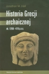 HISTORIA GRECJI ARCHAICZNEJ OK 1200-479 P N E JONATHAN M HALL