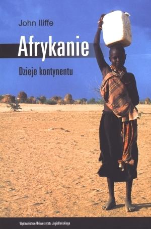 AFRYKANIE DZIEJE KONTYNENTU JOHN ILIFFE