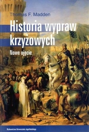 HISTORIA WYPRAW KRZYŻOWYCH THOMAS F MADDEN