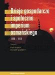 DZIEJE GOSPODARCZE I SPOŁECZNE IMPERIUM OSMAŃSKIEGO INALCIK QUATAERT