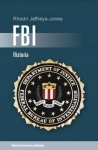FBI HISTORIA RHODRI JEFFREYS-JONES