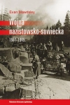 WOJNA NAZISTOWSKO-SOWIECKA 1941-1945 EVAN MAWDSLEY