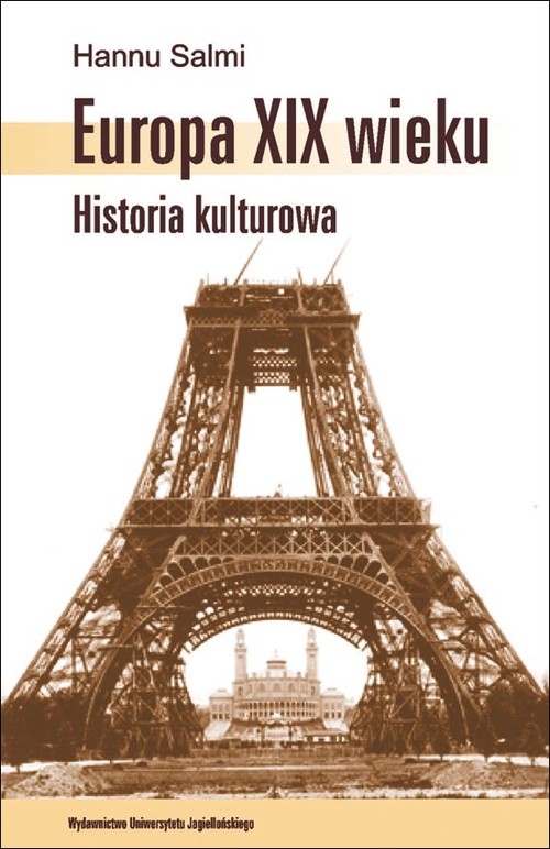 EUROPA XIX WIEKU HISTORIA KULTUROWA HANNU SALMI