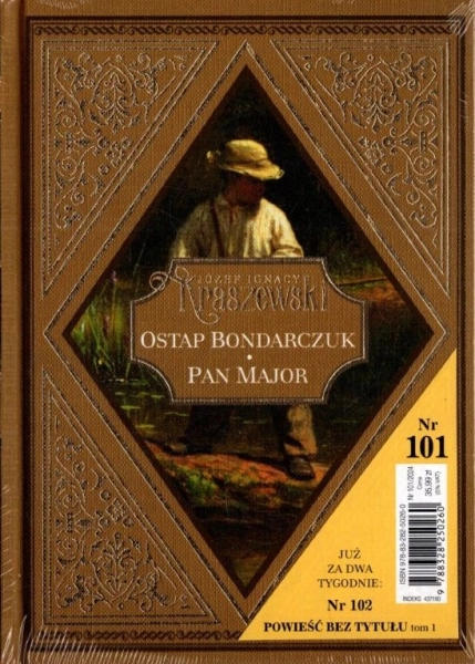 OSTAP BONDARCZUK / PAN MAJOR JÓZEF IGNACY KRASZEWSKI