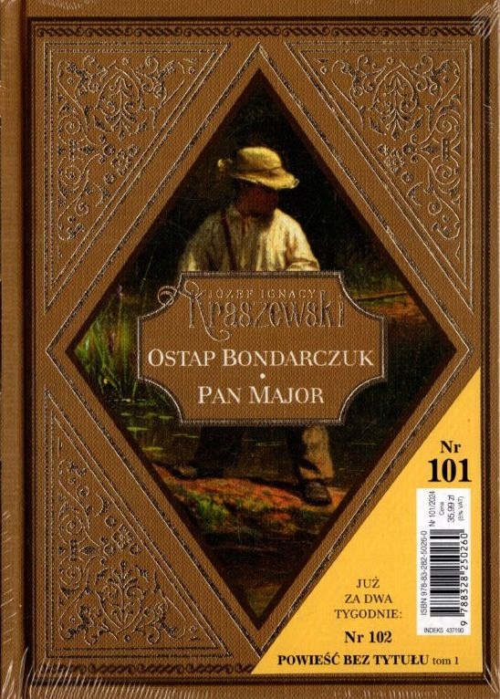 OSTAP BONDARCZUK / PAN MAJOR JÓZEF IGNACY KRASZEWSKI