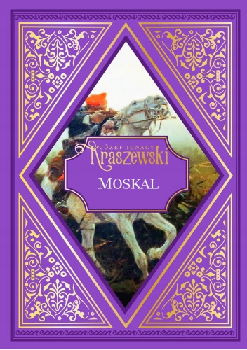 MOSKAL JÓZEF IGNACY KRASZEWSKI