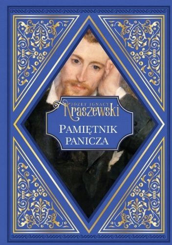 PAMIĘTNIK PANICZA JÓZEF IGNACY KRASZEWSKI