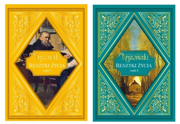 RESZTKI ŻYCIA TOM 1-2 JÓZEF IGNACY KRASZEWSKI