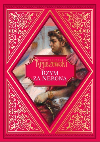 RZYM ZA NERONA JÓZEF IGNACY KRASZEWSKI