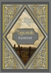SĄSIEDZI KOLEKCJA HACHETTE 116 JÓZEF IGNACY KRASZEWSKI