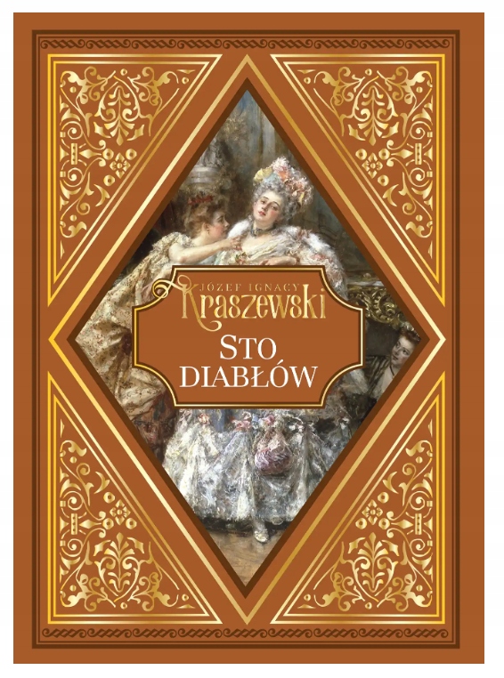 STO DIABŁÓW JÓZEF IGNACY KRASZEWSKI