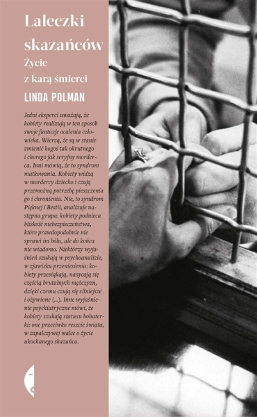 LALECZKI SKAZAŃCÓW LINDA POLMAN ŻYCIE Z KARĄ ŚMIERCI