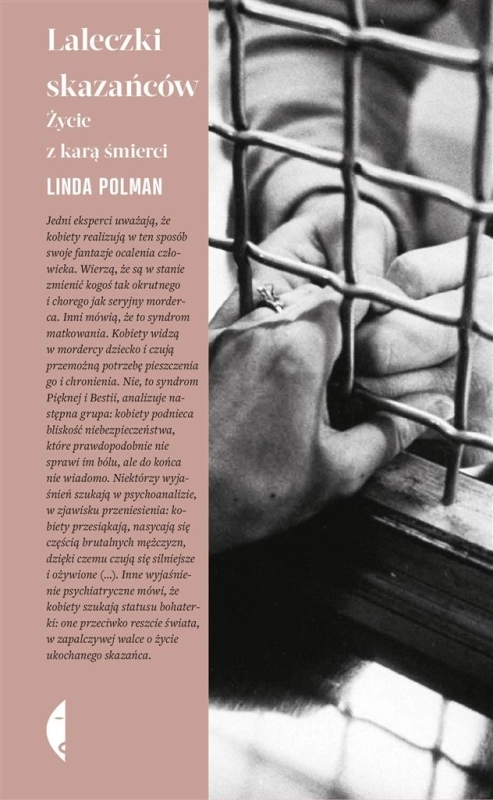 LALECZKI SKAZAŃCÓW LINDA POLMAN ŻYCIE Z KARĄ ŚMIERCI