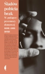 ŚLADÓW POBICIA BRAK RACHEL LOUISE SNYDER