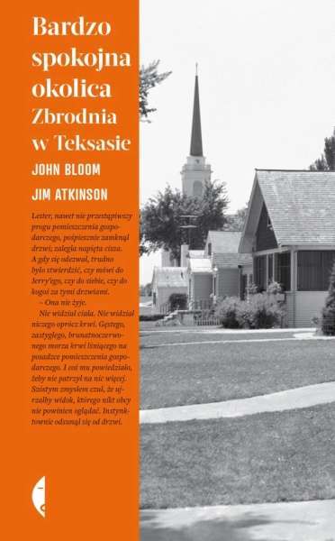 BARDZO SPOKOJNA OKOLICA ZBRODNIA W TEKSASIE JIM ATKINSON JOHN BLOOM