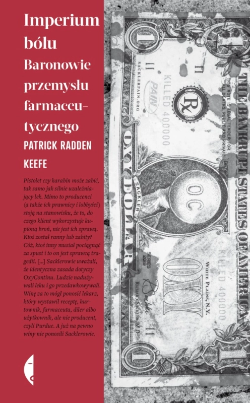 IMPERIUM BÓLU PATRICK RADDEN KEEFE BARONOWIE PRZEMYSŁU FARMACEUTYCZNEGO