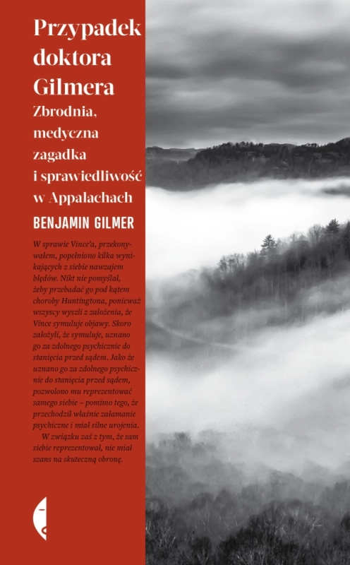 PRZYPADEK DOKTORA GILMERA ZBRODNIA MEDYCZNA BENJAMIN GILMER