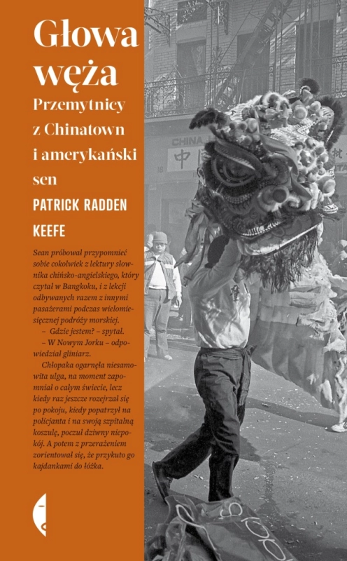 GŁOWA WĘŻA PRZEMYTNICY Z CHINATOWN RADDEN KEEFE
