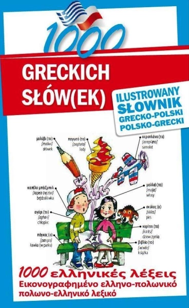 1000 greckich słówek Ilustr słownik polsko-grecki grecko-polski Anna Kłys