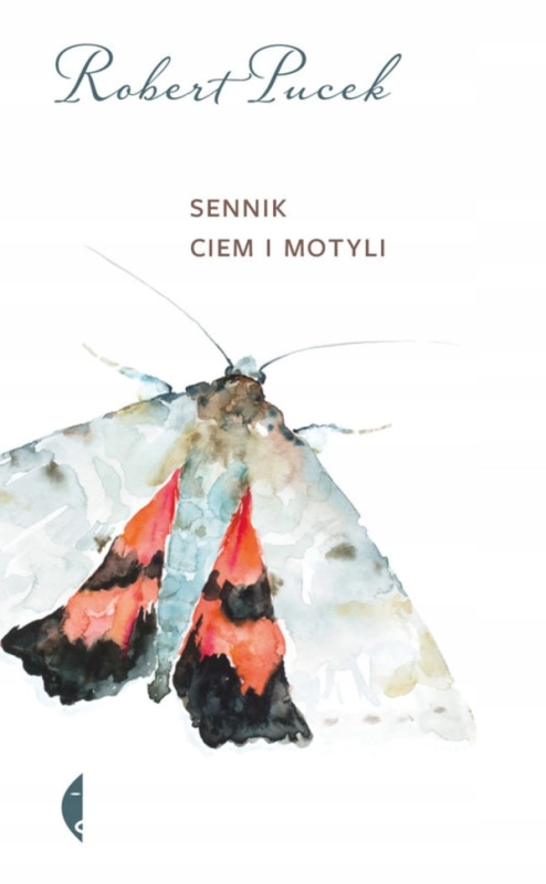 SENNIK CIEM I MOTYLI ROBERT PUCEK