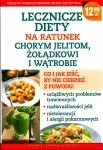 KUCHNIA I ZDROWIE 4 / 2024 lecznicze diety na ratunek chorym jelitom