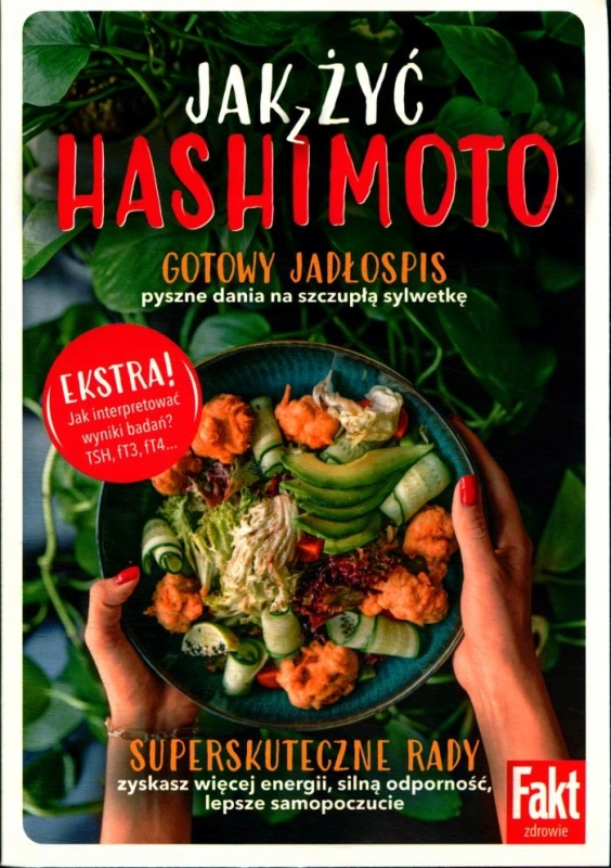 JAK ŻYĆ Z HASHIMOTO FAKT ZDROWIE 2 / 2024