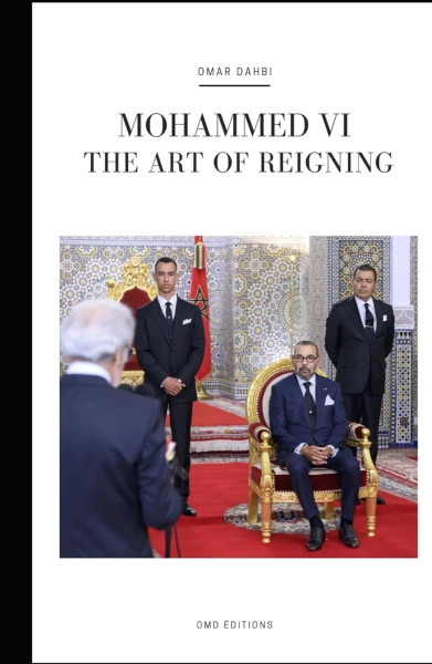 MOHAMMED VI, THE ART OF REIGNING  MAROCO