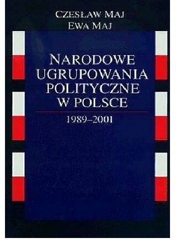 NARODOWE UGRUPOWANIA POLITYCZNE W POLSCE 1989 CZESŁAW MAJ