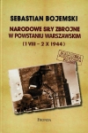 NARODOWE SIŁY ZBROJNE W POWSTANIU WARSZAWSKIM 1 VIII-2 X 1944 BOJEMSKI