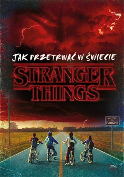 Jak przetrwać w świecie Stranger Things Matthew J. Gilbert
