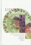 LUDOWE TRADYCJE DZIEDZICTWO KULTUROWE LUDNOŚCI RODZIMEJ BAZIELICH