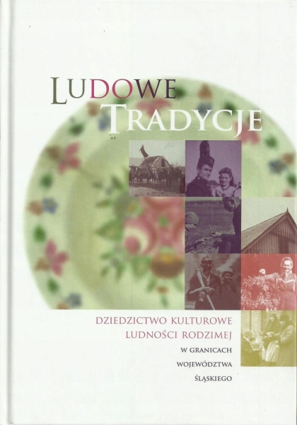 LUDOWE TRADYCJE DZIEDZICTWO KULTUROWE LUDNOŚCI RODZIMEJ BAZIELICH