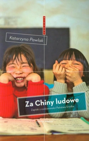 ZA CHINY LUDOWE KATARZYNA PAWLAK