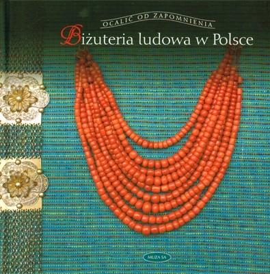 BIŻUTERIA LUDOWA W POLSCE ELŻBIETA PISKORZ-BRANEKOVA