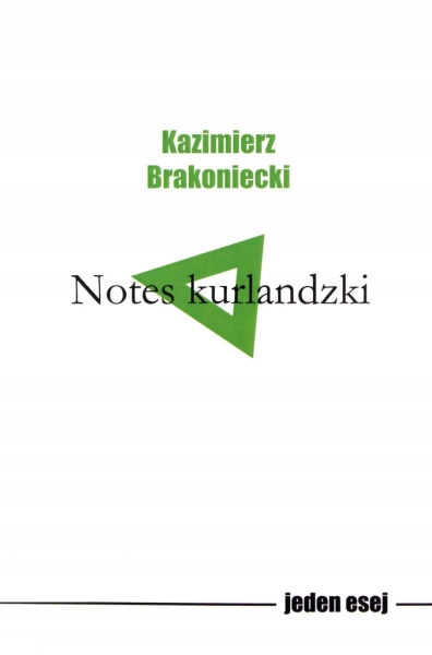 NOTES KURLANDZKI KAZIMIERZ BRAKONIECKI