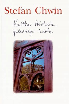 KRÓTKA HISTORIA PEWNEGO ŻARTU STEFAN CHWIN