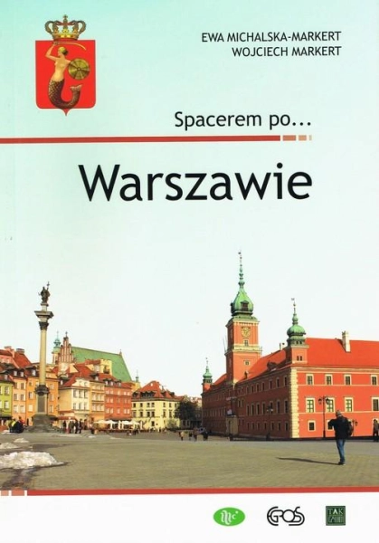 SPACEREM PO… WARSZAWIE MICHALSKA EWA JOLANTA