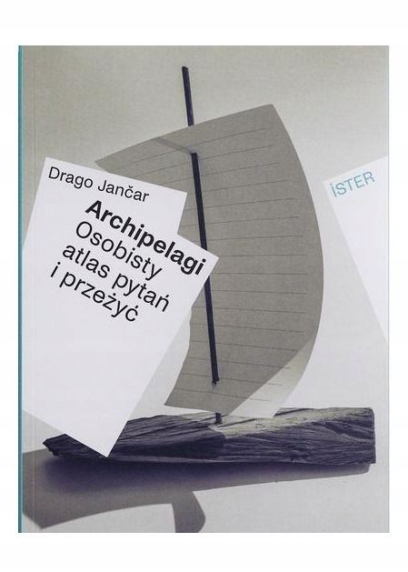 ARCHIPELAGI OSOBISTY ATLAS PYTAŃ I PRZEŻYĆ DRAGO JANAR