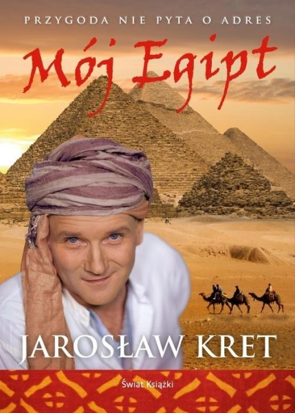 MÓJ EGIPT JAROSŁAW KRET