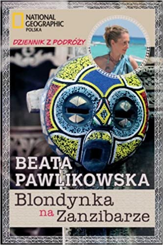 BLONDYNKA NA ZANZIBARZE BEATA PAWLIKOWSKA