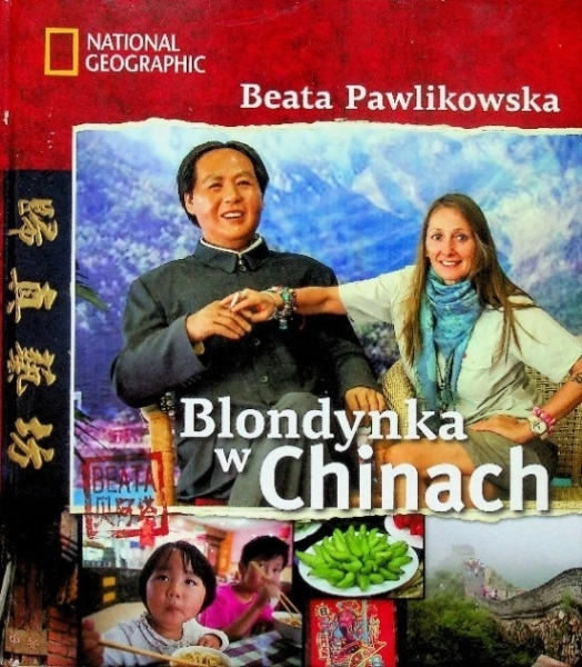 BLONDYNKA W CHINACH BEATA PAWLIKOWSKA
