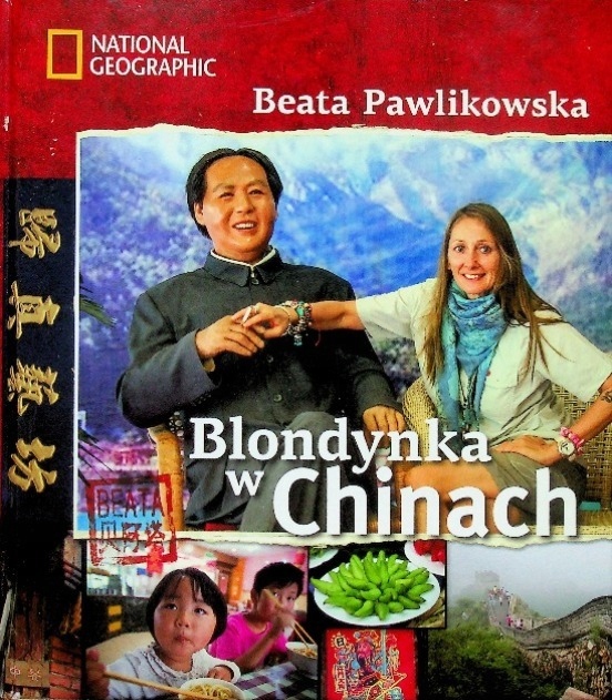 BLONDYNKA W CHINACH BEATA PAWLIKOWSKA